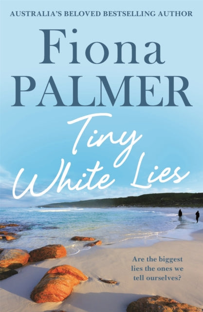 Book cover of: Tiny White Lies. By: Fiona Palmer