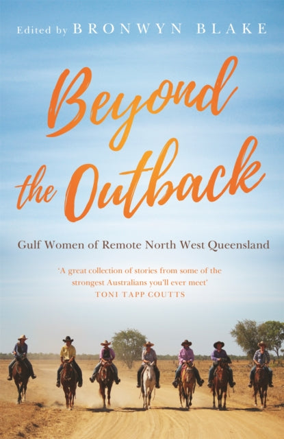 Book cover of: Beyond the Outback. By: Bronwyn Blake