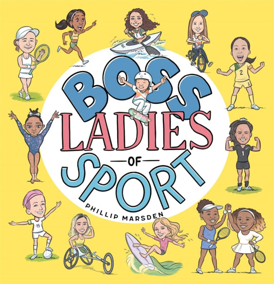 Book cover of: Boss Ladies of Sport. By: Phillip Marsden