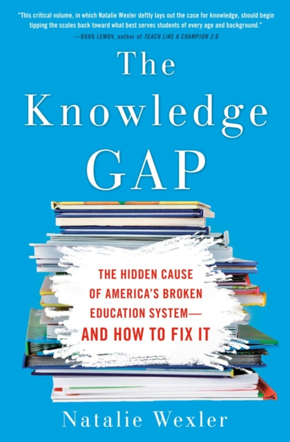 Book cover of: Knowledge Gap. By: Natalie Wexler