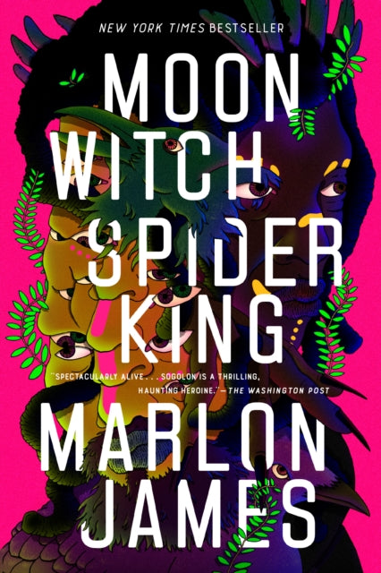Book cover of: Moon Witch Spider King. By: Marlon James