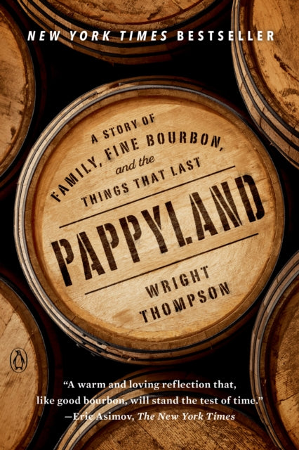 Book cover of: Pappyland. By: Wright Thompson