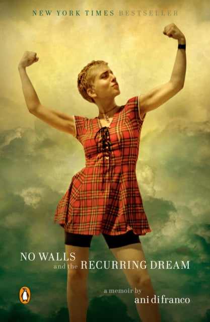 Book cover of: No Walls and the Recurring Dream. By: Ani DiFranco