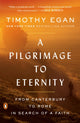 Book cover of: Pilgrimage to Eternity. By: Timothy Egan