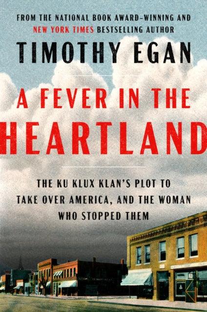 Book cover of: Fever in the Heartland. By: Timothy Egan
