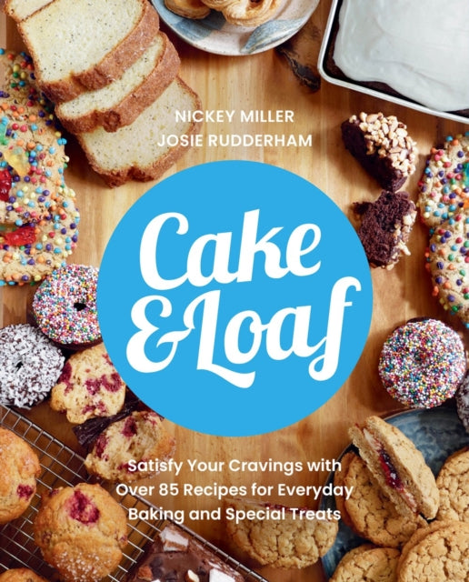 Book cover of: Cake & Loaf. By: Nickey Miller