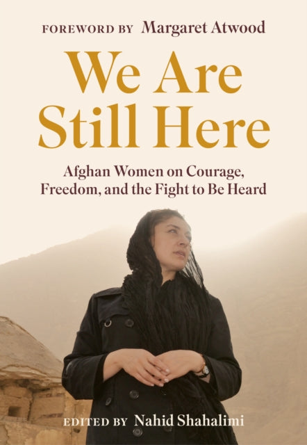 Book cover of: We Are Still Here. By: Nahid Shahalimi
