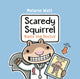 Book cover of: Scaredy Squirrel Visits the Doctor. By: Mélanie Watt