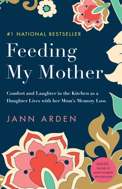 Book cover of: Feeding My Mother. By: Jann Arden