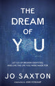 Book cover of: Dream of You: Let Go of Broken Identities and Live the Life you Were Made For. By: Jo Saxton