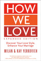Book cover of: How We Love: Discover your Love Style, Enhance your Marriage (Expanded Edition). By: Milan Yerkovich