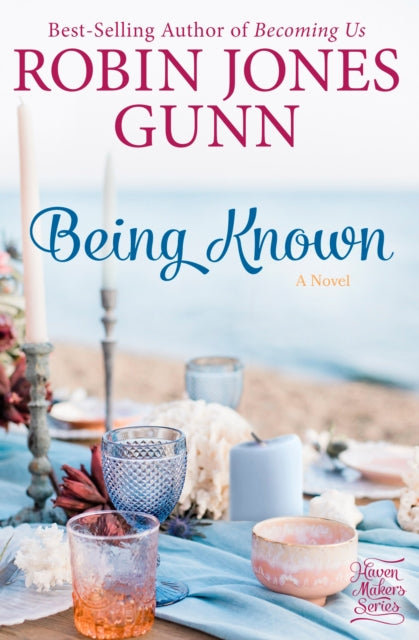 Book cover of: Being Known. By: Robin Jones Gunn