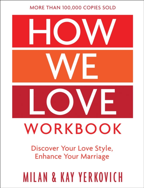 Book cover of: How We Love Workbook, Expanded Edition. By: Milan Yerkovich