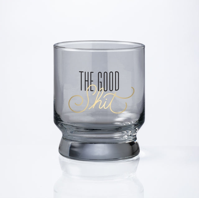Book cover of: Good Shit Lowball Glass. By: Brass Monkey