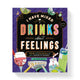 Book cover of: I Have Mixed Drinks About Feelings Coloring Book. By: Brass Monkey