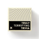Book cover of: Truly Terrifying Trivia