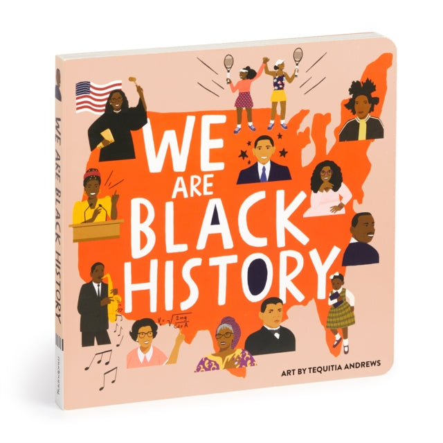 Book cover of: We Are Black History Board Book. By: Mudpuppy
