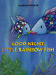 Book cover of: Good Night, Little Rainbow Fish
