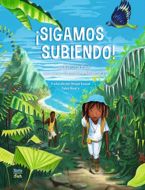 Book cover of: ¡Sigamos subiendo!. By: Baptiste Paul