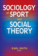 Book cover of: Sociology of Sport and Social Theory