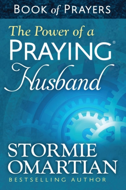 Power of a Praying Husband Book of Prayers 9780736957632 Stormie Omartian