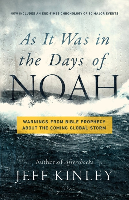 Book cover of: As It Was in the Days of Noah. By: Jeff Kinley