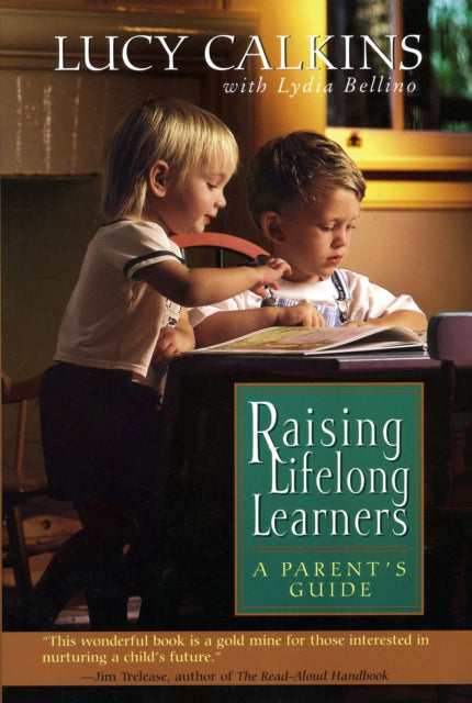 Book cover of: Raising Lifelong Learners