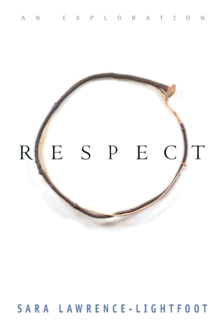 Book cover of: Respect. By: Sara Lawrence-Lightfoot