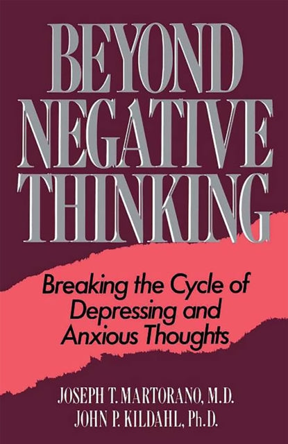 Book cover of: Beyond Negative Thinking. By: Joseph T. Martorano
