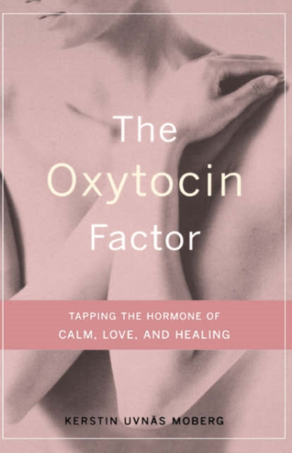 Book cover of: Oxytocin Factor