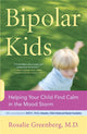 Book cover of: Bipolar Kids. By: Rosalie Greenberg
