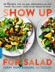 Book cover of: Show Up for Salad. By: Terry Hope Romero
