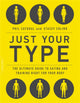 Book cover of: Just Your Type. By: Phil Catudal