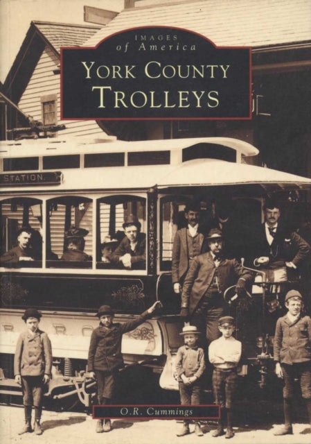 Book cover of: York County Trolleys. By: Cummings
