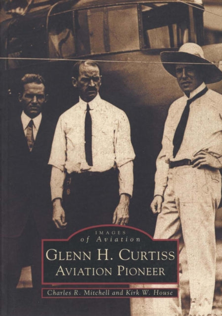Book cover of: Glenn H. Curtiss. By: Charles R. Mitchell