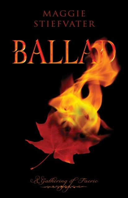Book cover of: Ballad. By: Maggie Stiefvater