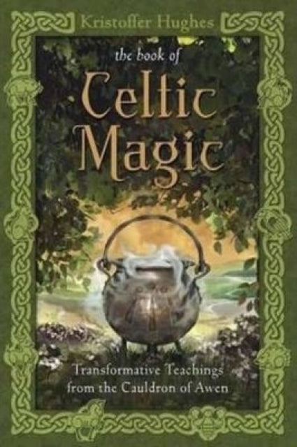 Book cover of: Book of Celtic Magic. By: Kristoffer Hughes