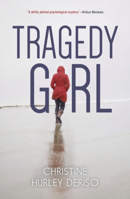 Book cover of: Tragedy Girl. By: Christine Hurley Deriso