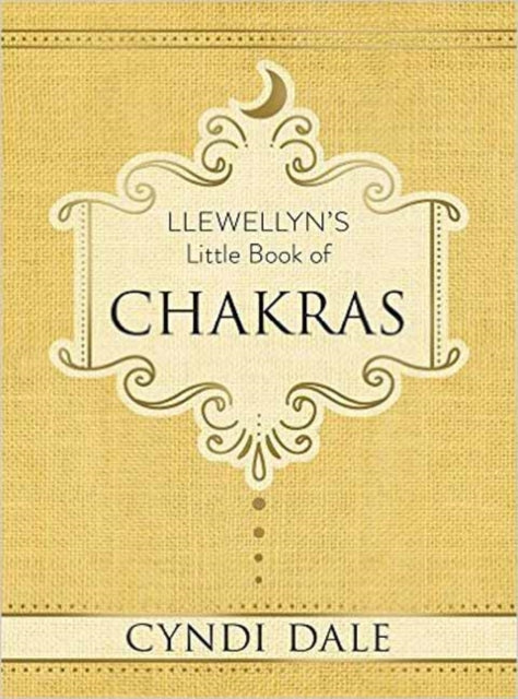 Book cover of: Llewellyn's Little Book of Chakras. By: Cyndi Dale
