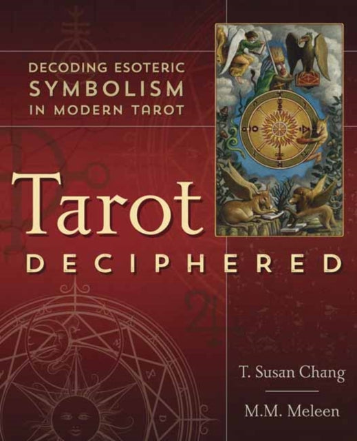 Book cover of: Tarot Deciphered. By: T. Susan Chang