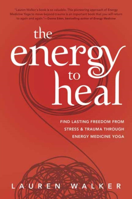 Book cover of: Energy to Heal. By: Lauren Walker