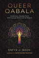Book cover of: Queer Qabala. By: Enfys J. Book