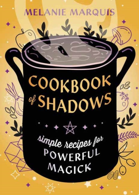 Book cover of: Cookbook of Shadows. By: Melanie Marquis
