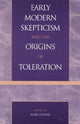 Book cover of: Early Modern Skepticism and the Origins of Toleration
