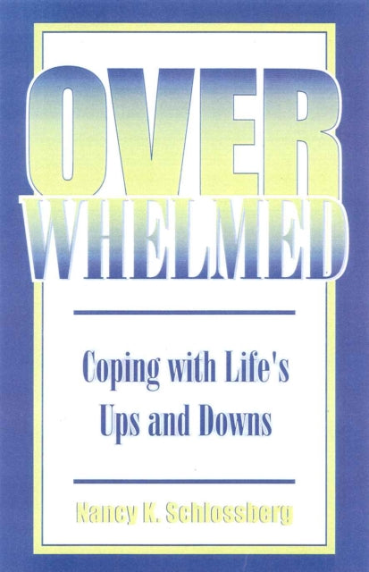 Book cover of: Overwhelmed. By: Nancy K. Schlossberg