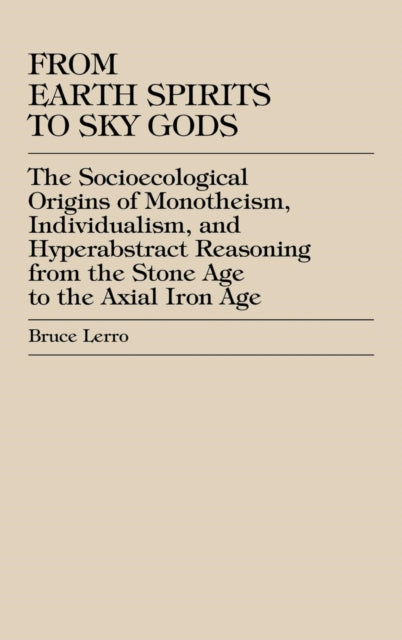 Book cover of: From Earth Spirits to Sky Gods. By: Bruce Lerro