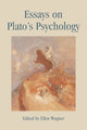 Book cover of: Essays on Plato's Psychology. By: Ellen Wagner