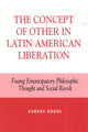 Book cover of: Concept of Other in Latin American Liberation. By: Eugene Walker Gogol