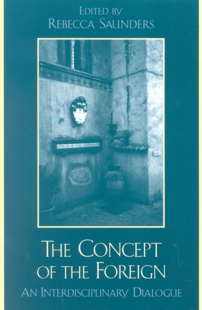 Book cover of: Concept of the Foreign. By: Rebecca Saunders