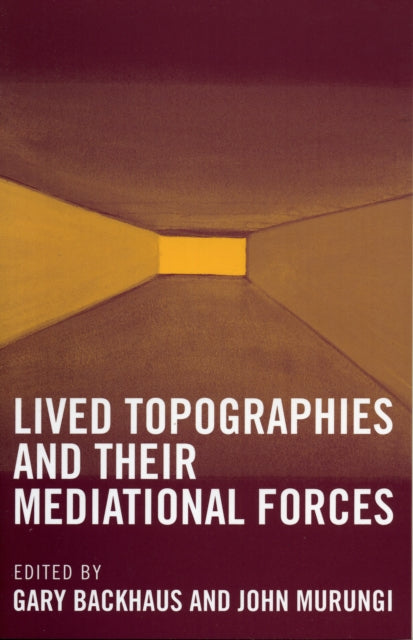 Book cover of: Lived Topographies. By: Gary Backhaus